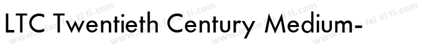 LTC Twentieth Century Medium字体转换